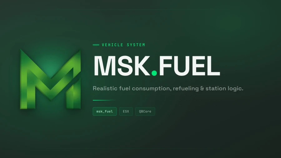 MSK Fuel-Advanced & Realistic Fuel System