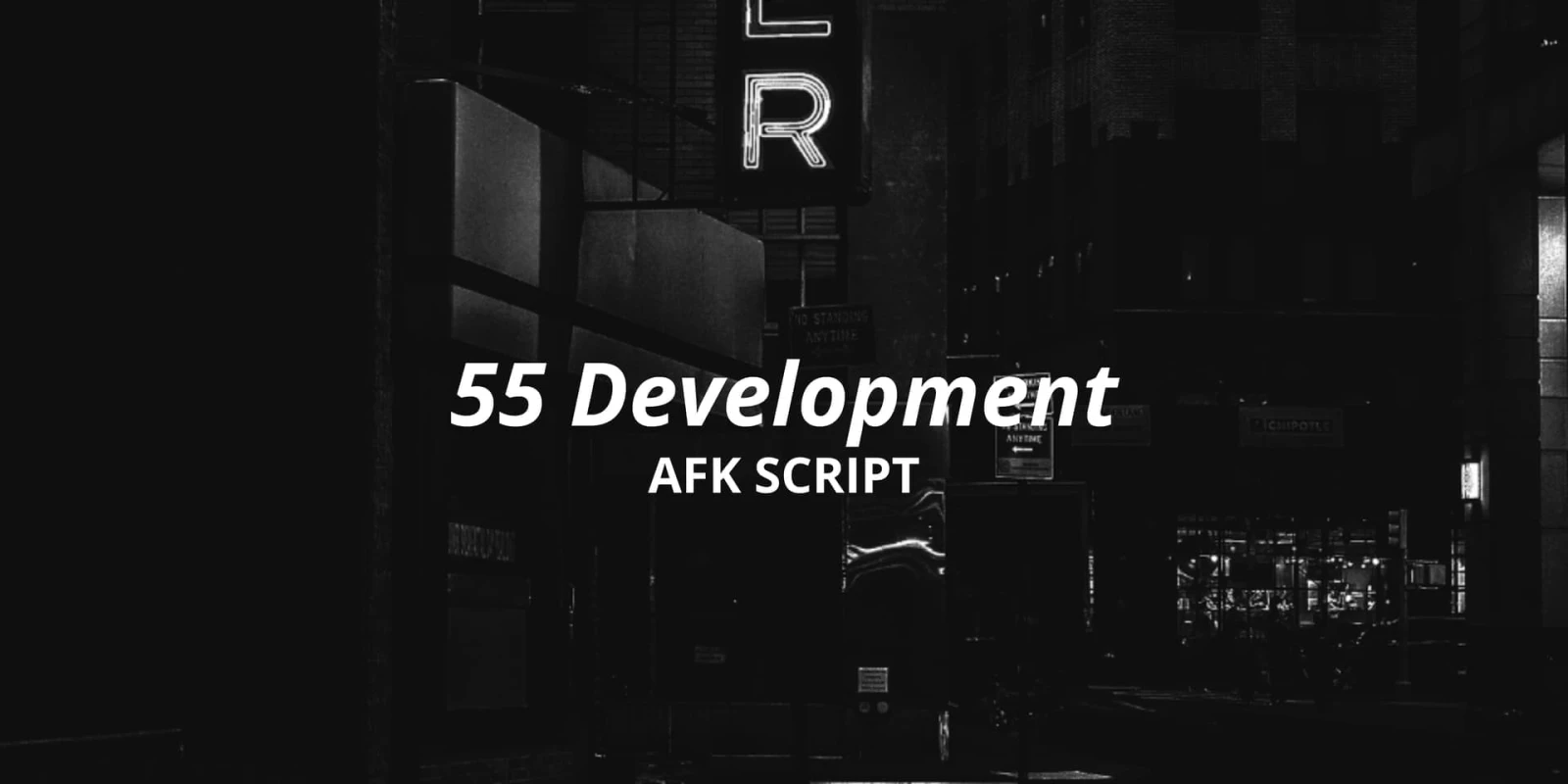 55 Development-AFK Zone System