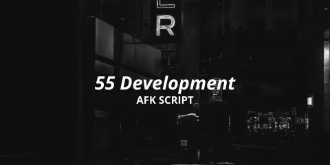 55 Development-AFK Zone System