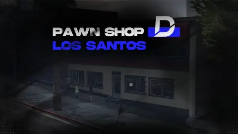 [40%] Pawn Shop Los Santos
