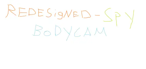 Redesigned Spy Bodycam