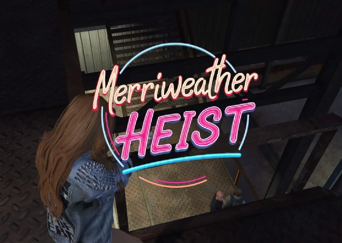 Merryweather Heist