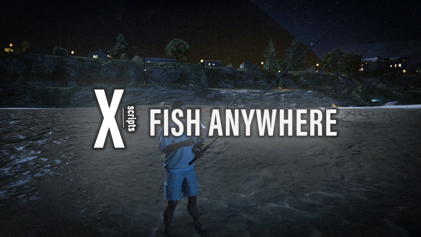 X FISH ANYWHERE