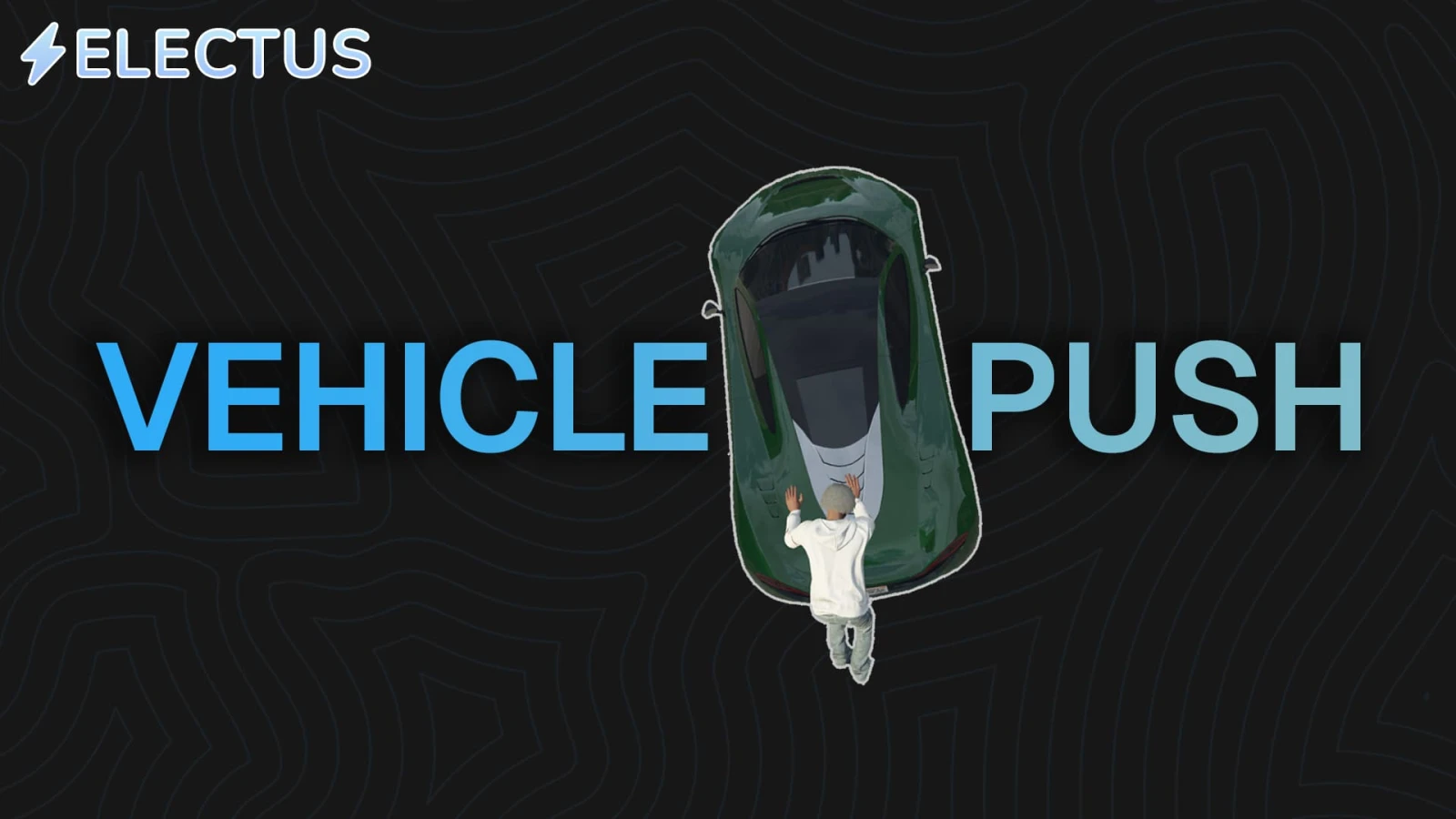 Electus Vehicle Push | Free FiveM script | Standalone